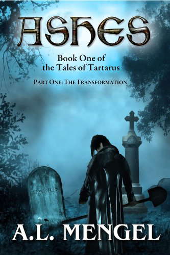 The Transformation (Part One of Ashes) (The Tales of Tartarus) poster