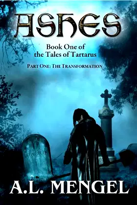 The Transformation (Part One of Ashes) (The Tales of Tartarus) poster