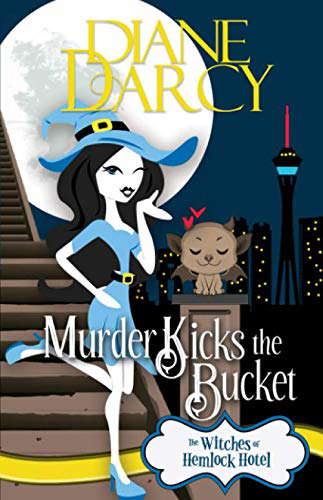 Murder Kicks the Bucket: A Cozy Mystery (The Witches of Hemlock Hotel) poster