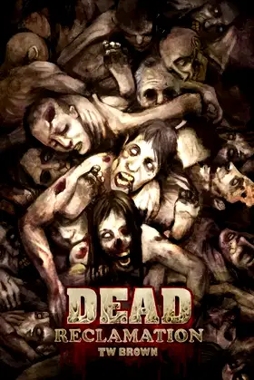 DEAD: Reclamation: Book 10 of the DEAD series poster
