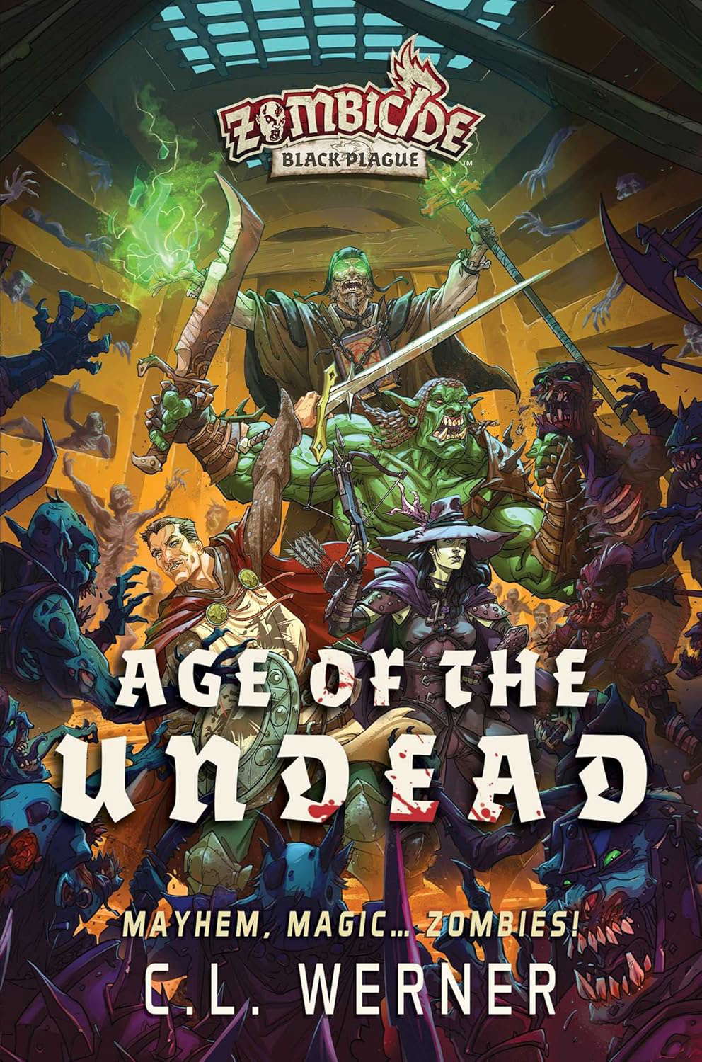 Age of the Undead: A Zombicide Black Plague Novel (1) poster