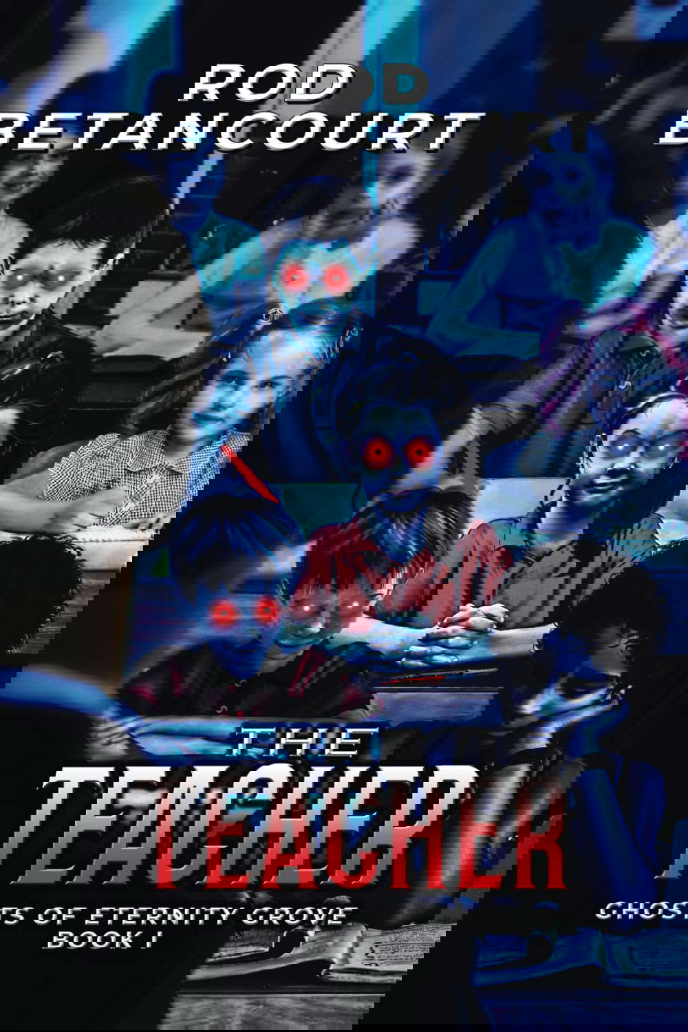 The Teacher (Ghosts of Eternity Grove) poster
