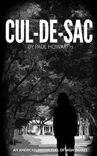 Cul-De-Sac: An American Dream, Full Of Nightmares poster