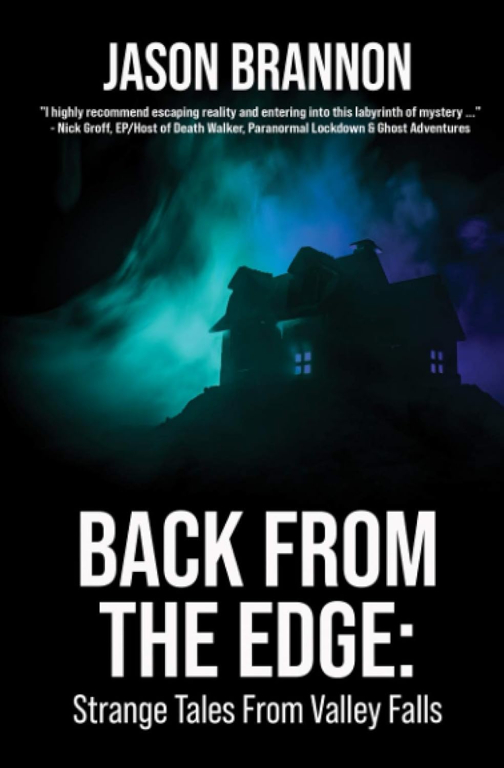 Back From the Edge: Strange Tales From Valley Falls poster