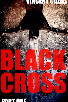 Black Cross: Part One: A Horror Serial poster