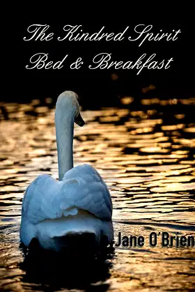 The Kindred Spirit Bed & Breakfast (White Pine Trilogy Book 3) poster