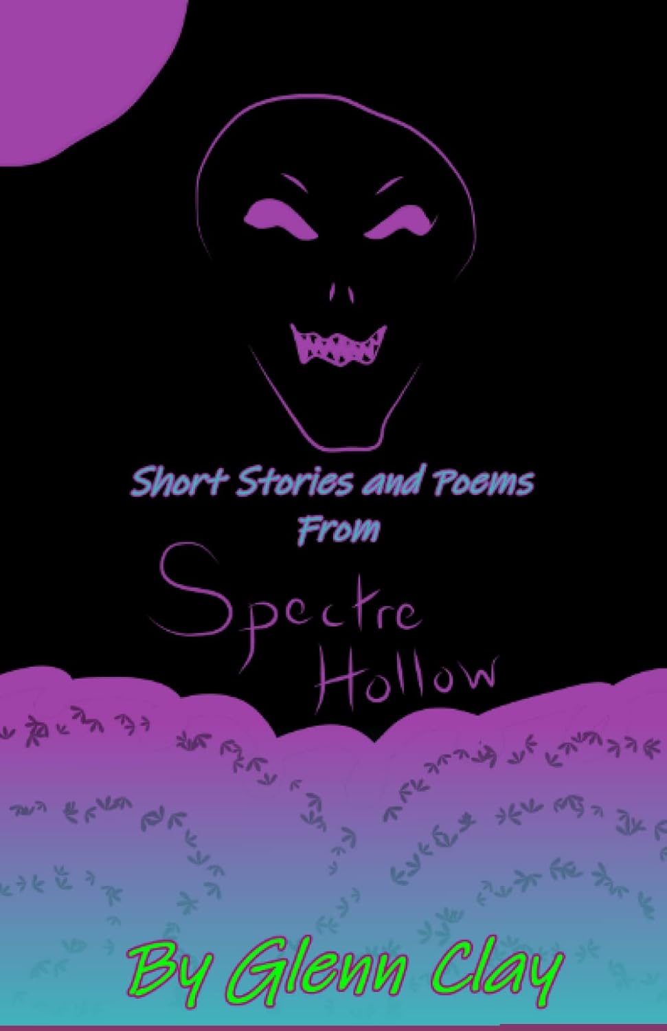 Short Stories and Poems from Spectre Hollow poster