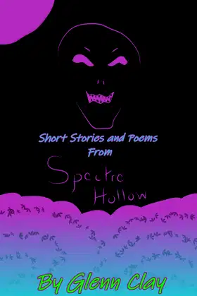 Short Stories and Poems from Spectre Hollow poster