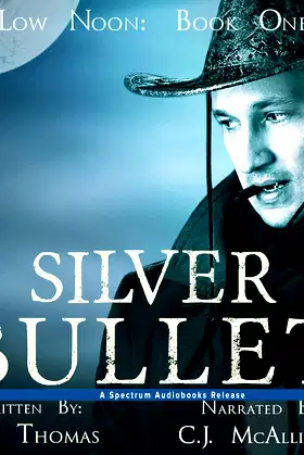 Silver Bullet (Low Noon) (Low Noon, 1) poster