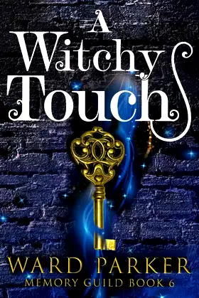 A Witchy Touch: A midlife paranormal mystery thriller (Memory Guild) poster