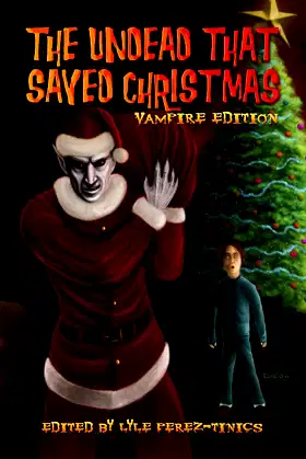 The Undead That Saved Christmas: Vampire Edition poster