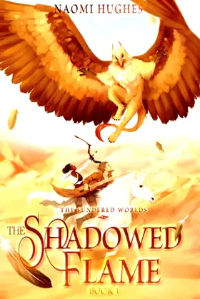 The Shadowed Flame (Sundered Worlds) poster