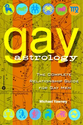 Gay Astrology: The Complete Relationship Guide for Gay Men poster