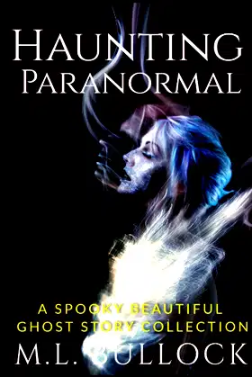 Haunting Paranormal: A Spooky Beautiful Ghost Story Collection poster