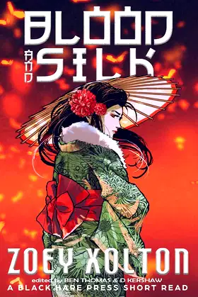 Blood and Silk (Short Reads) poster