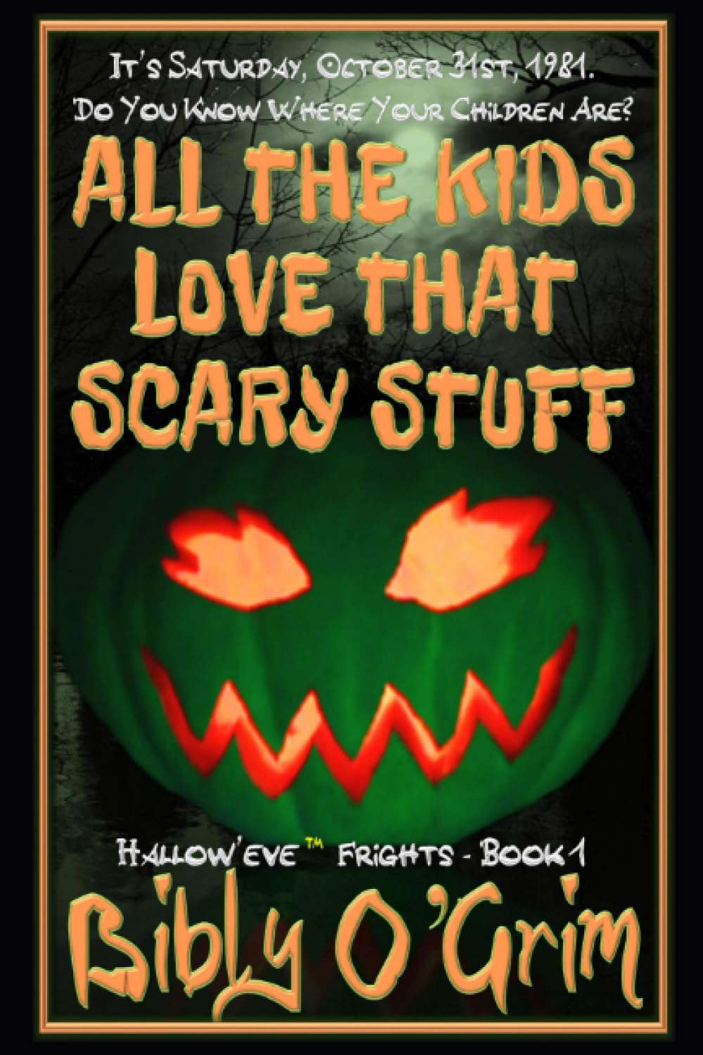 All The Kids Love That Scary Stuff (Hallow’eve™ Frights) poster