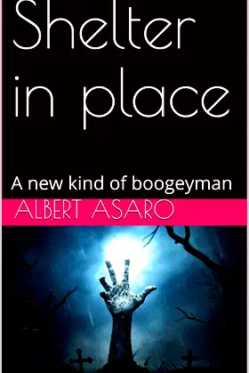 Shelter in place: A new kind of boogeyman poster