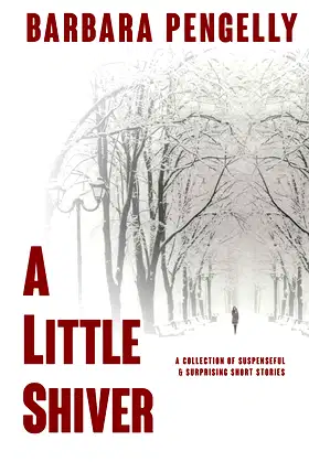 A Little Shiver: A Collection of Suspenseful & Surprising Short Stories poster