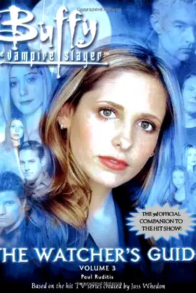The Watcher's Guide, Volume 3 (Buffy the Vampire Slayer) poster