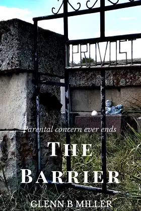 The Barrier: Parental concern never ends (Passing Book 1) poster