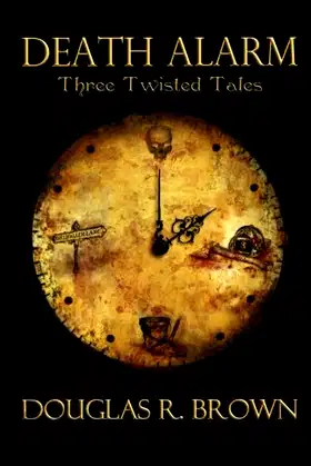 Death Alarm: Three Twisted Tales poster