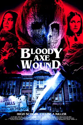 Bloody Axe Wound poster