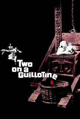 Two on a Guillotine poster