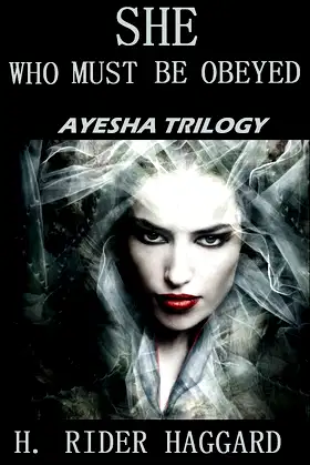 She Who Must Be Obeyed: Ayesha Series poster