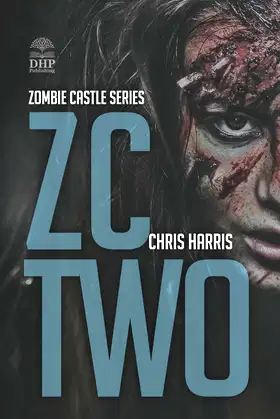 ZC TWO: Zombie Castle Series Book 2 poster