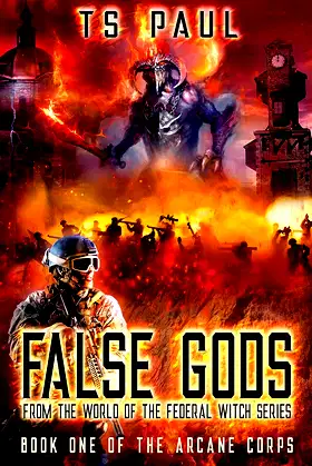 False Gods: Demon war military adventure (Arcane Corps Book 1) poster