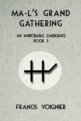 Ma-l's Grand Gathering (An Improbable Emergence Book 3) poster