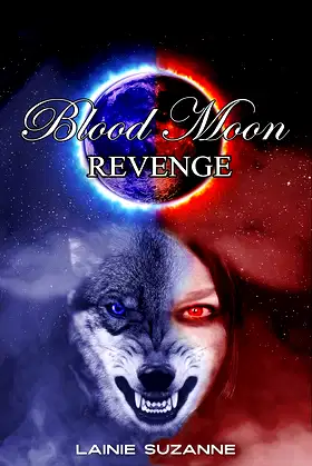 Blood Moon REVENGE (Blood Moon Series Book 3) poster