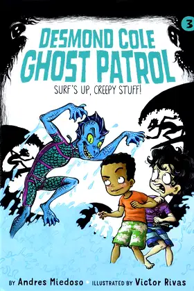 Surf's Up, Creepy Stuff! (Desmond Cole Ghost Patrol, 3) poster