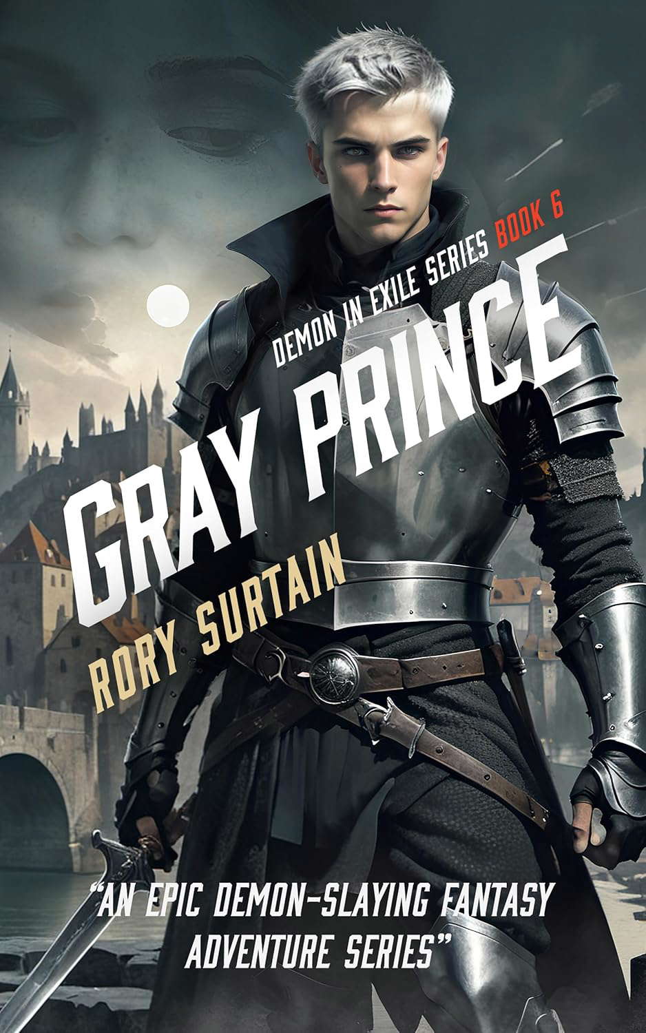Gray Prince: A Dark Fantasy Adventure Novel (Demon in Exile Saga Book 6) poster