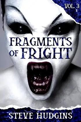 Fragments of Fright Vol. 3 (Scary Stories) poster