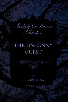The Uncanny Guest (Fantasy and Horror Classics) poster