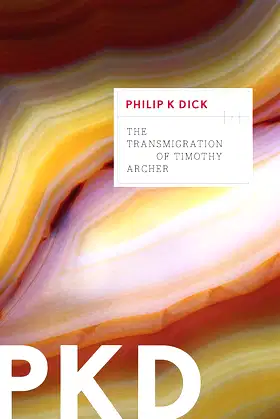 The Transmigration of Timothy Archer (VALIS Trilogy Book 3) poster