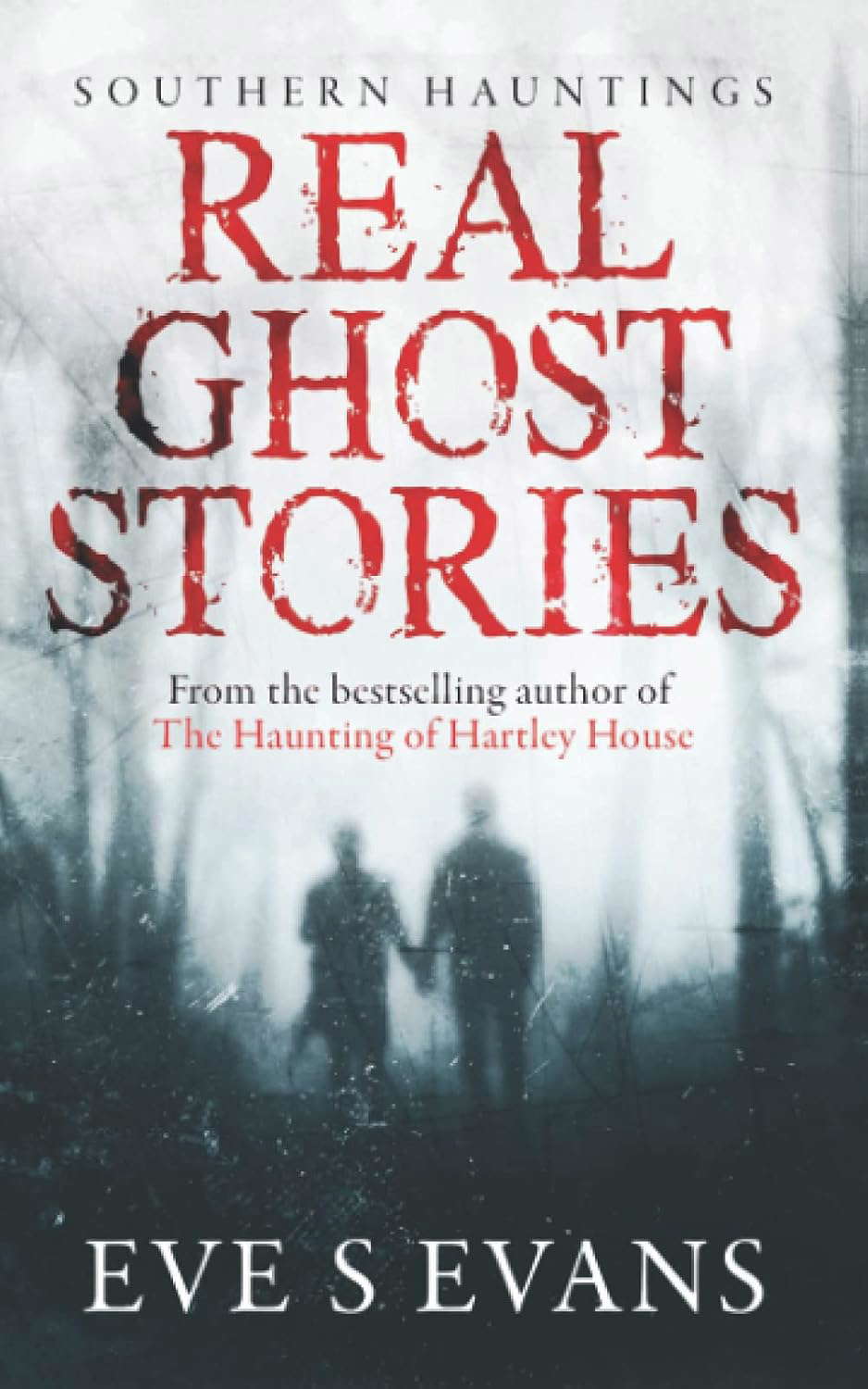 Real Ghost Stories: Southern Hauntings (True Ghost Stories: Real Hauntings) poster