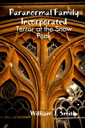 Paranormal Family Incorporated: Terror at the Snow Peak poster