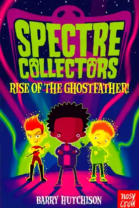 Spectre Collectors: Rise of the Ghostfather! poster