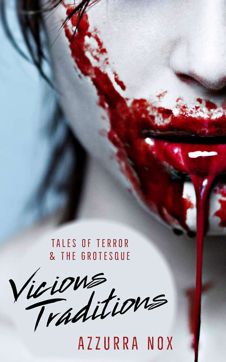 Vicious Traditions : Tales of Terror and the Grotesque poster