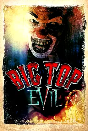 Big Top Evil poster
