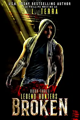 Broken: A Supernatural Thriller (Legend Hunters Book 3) poster