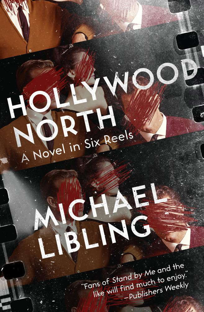 Hollywood North: A Novel in Six Reels poster