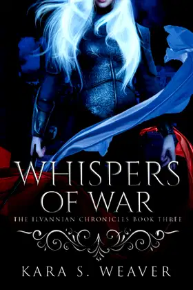 Whispers of War: The Ilvannian Chronicles poster