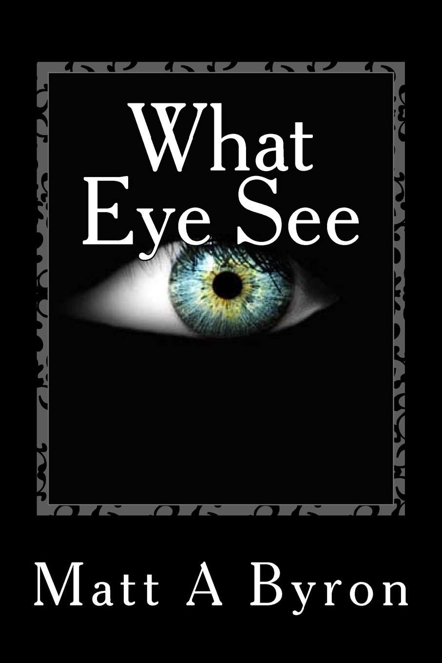 What Eye See poster