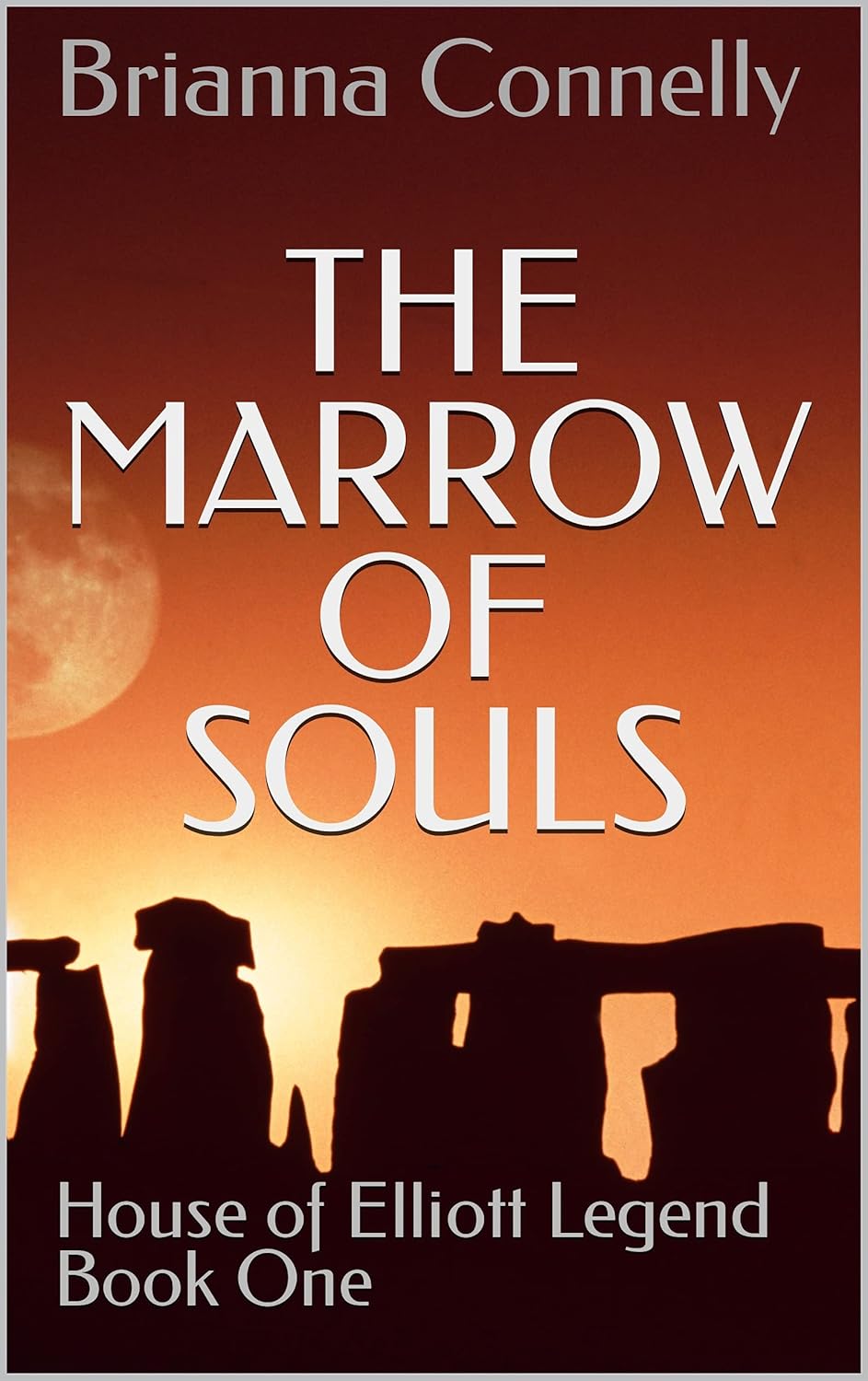 The Marrow of Souls: House of Elliott Legend Book One poster