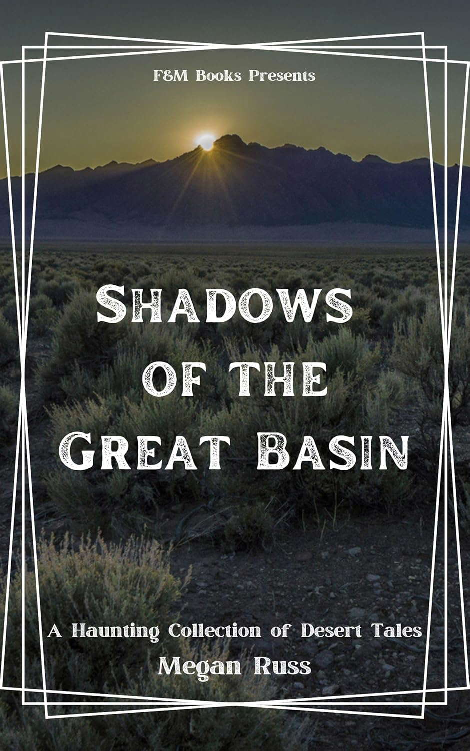 Shadows of the Great Basin: A Haunting Collection of Desert Tales poster