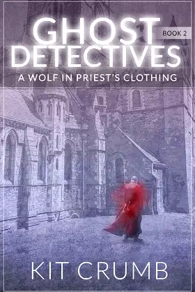 Ghost Detectives: Book II A Wolf in Priest's Clothing poster
