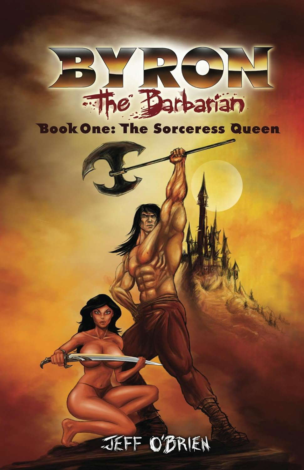 The Sorceress Queen: Byron the Barbarian: Book 1 poster